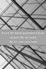 Image for Livre de bord quotidien d&#39;un projet de gestion de la construction