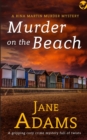 Image for MURDER ON THE BEACH a gripping cozy crime mystery full of twists
