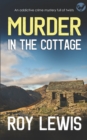 Image for MURDER IN THE COTTAGE an addictive crime mystery full of twists