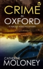 Image for CRIME IN OXFORD a fiercely addictive mystery