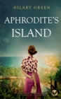 Image for APHRODITE&#39;S ISLAND a captivating and emotional historical fiction novel