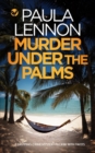 Image for MURDER UNDER THE PALMS a gripping crime mystery packed with twists