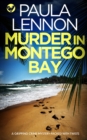 Image for MURDER IN MONTEGO BAY a gripping crime mystery packed with twists