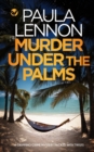 Image for MURDER UNDER THE PALMS a gripping crime mystery packed with twists