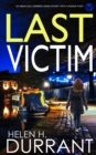 Image for LAST VICTIM an absolutely gripping crime mystery with a massive twist