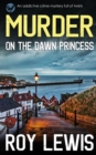 Image for MURDER ON THE DAWN PRINCESS an addictive crime mystery full of twists