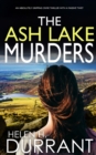 Image for THE ASH LAKE MURDERS an absolutely gripping crime thriller with a massive twist