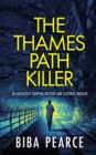 Image for THE THAMES PATH KILLER an absolutely gripping mystery and suspense thriller