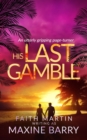 Image for HIS LAST GAMBLE an utterly gripping page-turner