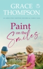 Image for PAINT ON THE SMILES an absolutely gripping historical family saga