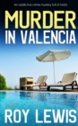 Image for MURDER IN VALENCIA an addictive crime mystery full of twists
