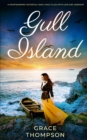 Image for GULL ISLAND a heartwarming historical family saga filled with love and hardship