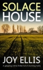 Image for SOLACE HOUSE a gripping crime thriller full of stunning twists