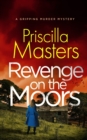 Image for REVENGE ON THE MOORS a gripping murder mystery