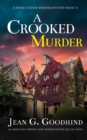 Image for A CROOKED MURDER an absolutely gripping cozy murder mystery full of twists
