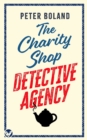 Image for THE CHARITY SHOP DETECTIVE AGENCY an absolutely gripping cozy mystery filled with twists and turns