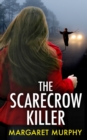 Image for THE SCARECROW KILLER an unputdownable crime thriller full of twists