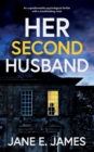 Image for HER SECOND HUSBAND an unputdownable psychological thriller with a breathtaking twist