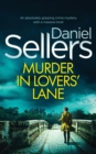 Image for MURDER IN LOVERS&#39; LANE an absolutely gripping crime mystery with a massive twist