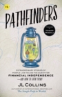 Image for Pathfinders  : extraordinary stories of people like you on the quest for financial independence - and how to join them