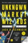 Image for Unknown Market Wizards (paperback): The best traders you&#39;ve never heard of