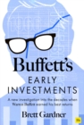 Image for Buffett&#39;s Early Investments : A new investigation into the decades when Warren Buffett earned his best returns