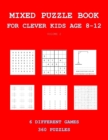 Image for MIXED PUZZLE BOOK FOR CLEVER KIDS AGE 8-12 : VOLUME 2