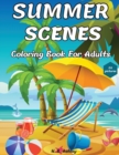 Image for Summer Scenes Coloring Book for Adults : Easy and Simple Designs with Large Print Illustrations to color for Relaxation &amp; Stress Relief