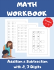 Image for Math Workbook, Addition and Subtraction with 2,3 Digits, Grades 1-3 : Over 1300 Math Drills; 100 Pages of Practice - Adding and Subtracting with 2 and 3 Digits; 20 Pages of Fun Math Games.
