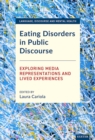 Image for Eating Disorders in Public Discourse: Exploring Media Representations and Lived Experiences