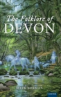 Image for The folklore of Devon