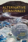 Image for Alternative Cornwalls  : literature and the invention of place