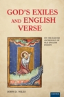 Image for God&#39;s exiles and English verse  : on the Exeter anthology of old English poetry