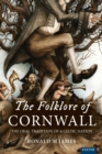 Image for The folklore of Cornwall  : the oral tradition of a Celtic nation