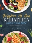 Image for Friggitrice Ad Aria Bariatrica Libro Di Cucina 2022