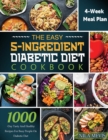 Image for The Easy 5-Ingredient Diabetic Diet Cookbook