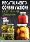 Image for Inscatolamento e Conservazione Ricettario per Principianti