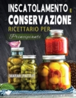 Image for Inscatolamento e Conservazione Ricettario per Principianti
