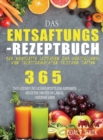 Image for Das Entsaftungs-Rezeptbuch