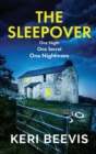 Image for The Sleepover : The unputdownable, page-turning psychological thriller from bestseller Keri Beevis