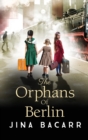 Image for The Orphans of Berlin