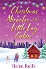 Image for Christmas Miracles at the Little Log Cabin