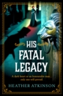 Image for His Fatal Legacy : 3