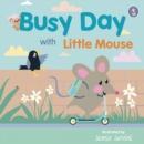 Image for Busy Day with Little Mouse