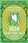 Image for Irish folk &amp; fairy tales  : ancient wisdom, fables &amp; folkore