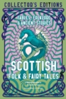 Image for Scottish folk &amp; fairy tales  : ancient wisdom, fables &amp; folkore