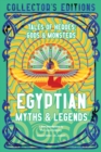 Image for Egyptian myths &amp; legends  : tales of heroes, gods &amp; monsters