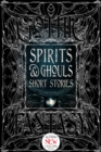 Image for Spirits &amp; Ghouls Short Stories