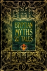 Image for Egyptian myths &amp; tales  : epic tales