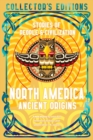Image for North America Ancient Origins : Stories Of People &amp; Civilization